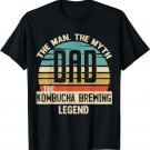 Dad Man Myth Kombucha Brewing Legend Amazing Fathers Day T-Shirt