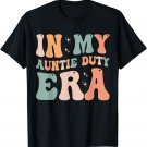 Auntie Duty Era Baby Announcement for Aunt Mother's Day T-Shirt