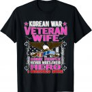 Proud Korean War Veteran Wife Military Veteran's Spouse Gift T-Shirt