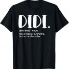 Didi Shirts for Women Mother's Day idea for Grandma Didi T-Shirt