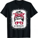 Cheer Life Messy Bun Cheerleader Bleached Mothers Day T-Shirt