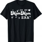 Funny In My MomMom Era Lover Groovy Retro Mother's Day T-Shirt