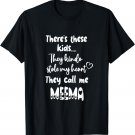 Yiddish Grandma Grandmother These Kids Call Me Meema T-Shirt