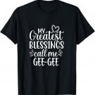 My Greatest Blessings Call Me Gee-gee Grandmother Grandma T-Shirt