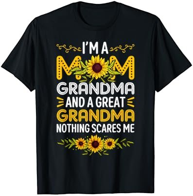 I'm A Mom Grandma Great Nothing Scares Me Mother's Day Women T-Shirt