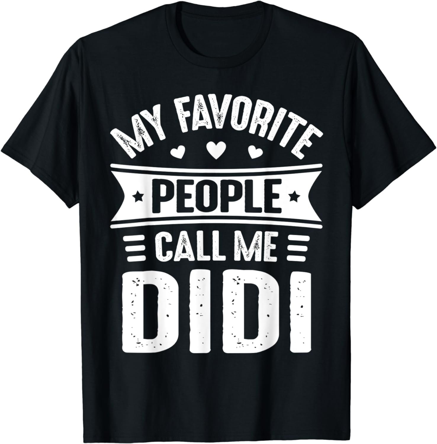 My Favorite people call me Didi Tshirt Mother's Day Didi T-Shirt