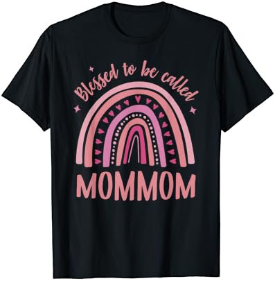 Blessed to be called MomMom for Women Mothers Day MomMom T-Shirt