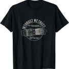In Thrust We Trust General Aviation Pilot T-Shirt