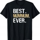 Best Mommom Ever Grandmother Grandma Gift from Grandkids T-Shirt