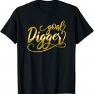 Goal Digger Funny Goal Digger T-Shirt