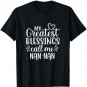 My Greatest Blessings Call Me Nan-Nan Grandmother Grandma T-Shirt