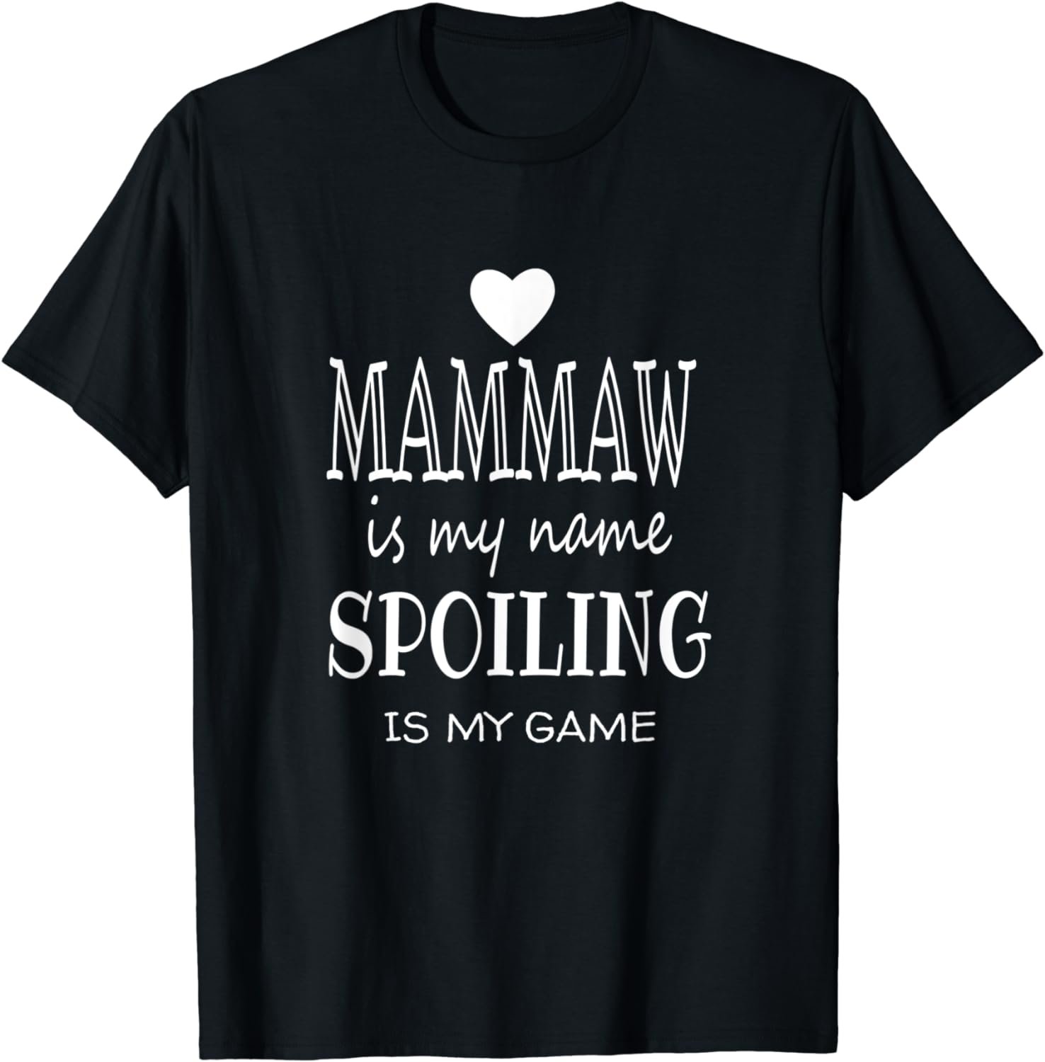 Mammaw Is My Name Special Grandma T-Shirt