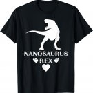 Nano Nanosaurus Rex Dinosaur T Shirt Mother Day Gift
