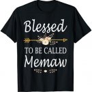 Blessed To Be Called Memaw Mothers Day Gifts T-Shirt