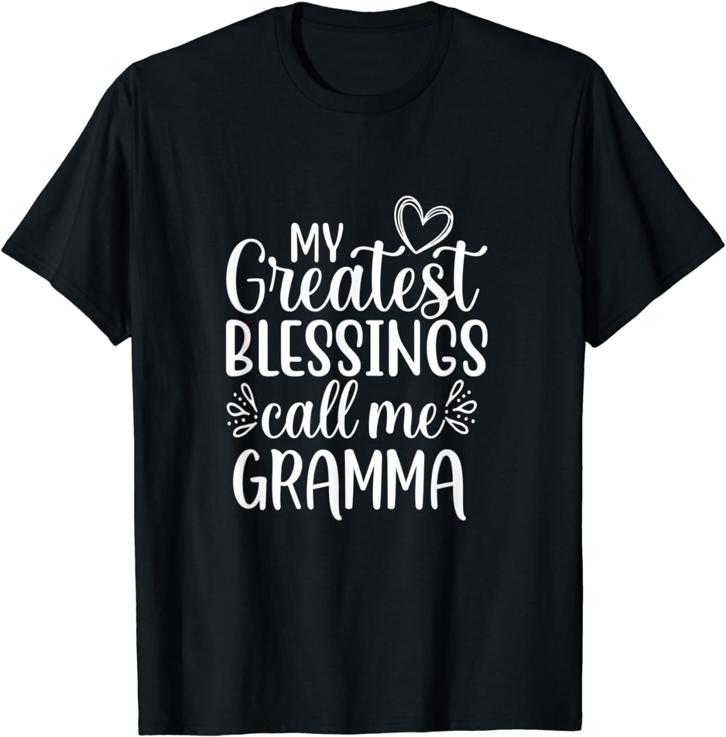 My Greatest Blessings Call Me Gramma Grandmother Grandma T-Shirt