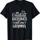 My Greatest Blessings Call Me Gramma Grandmother Grandma T-Shirt
