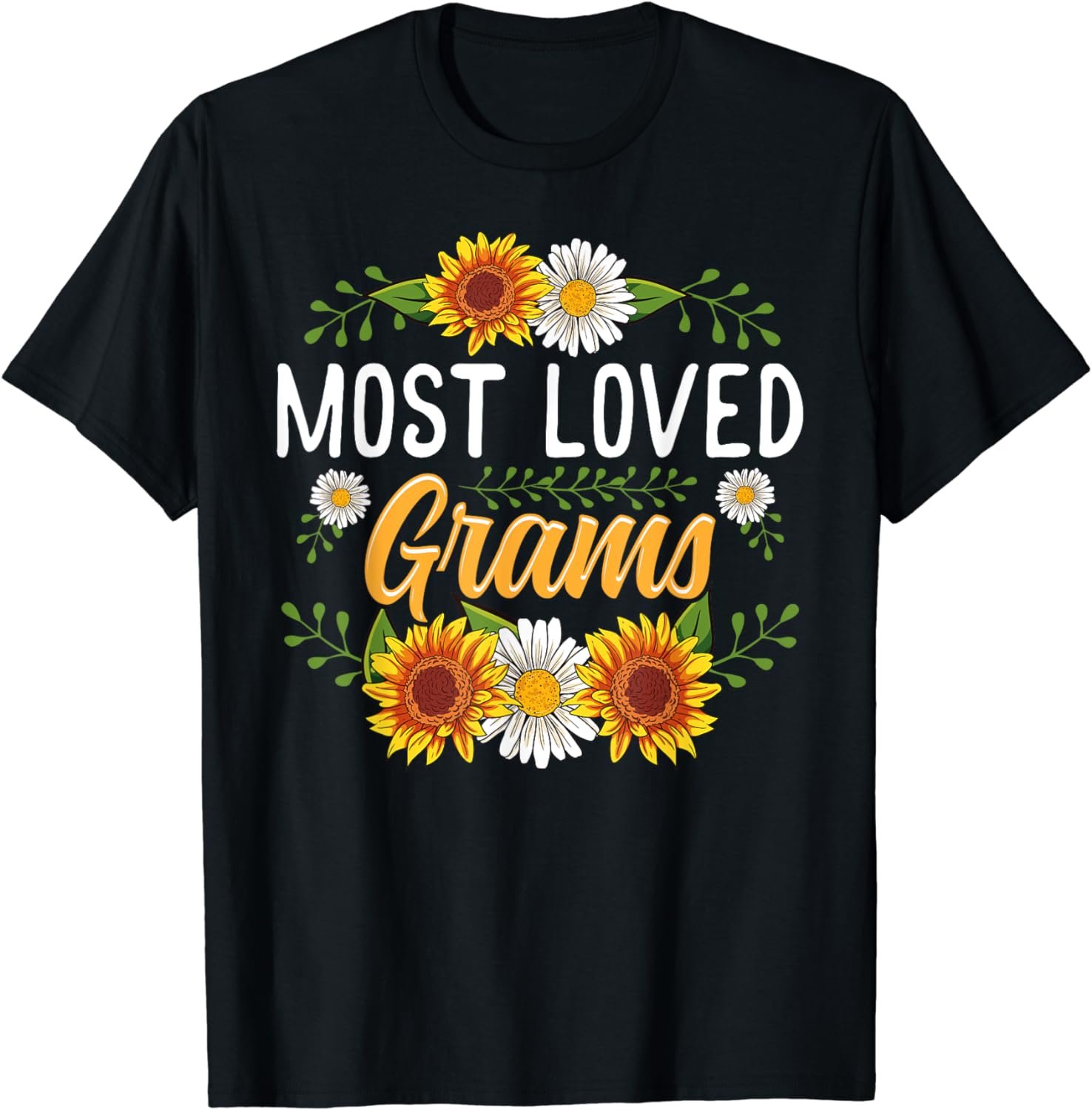 Most Loved Grams Shirt Sunflower Cute Mothers Day Gifts T-Shirt