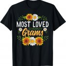 Most Loved Grams Shirt Sunflower Cute Mothers Day Gifts T-Shirt