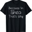 SHEA Funny Personalized Birthday Women Name Gift Idea T-Shirt