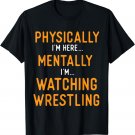 Smart Wrestling Gifts for Fans Love Wrestling Funny shirt
