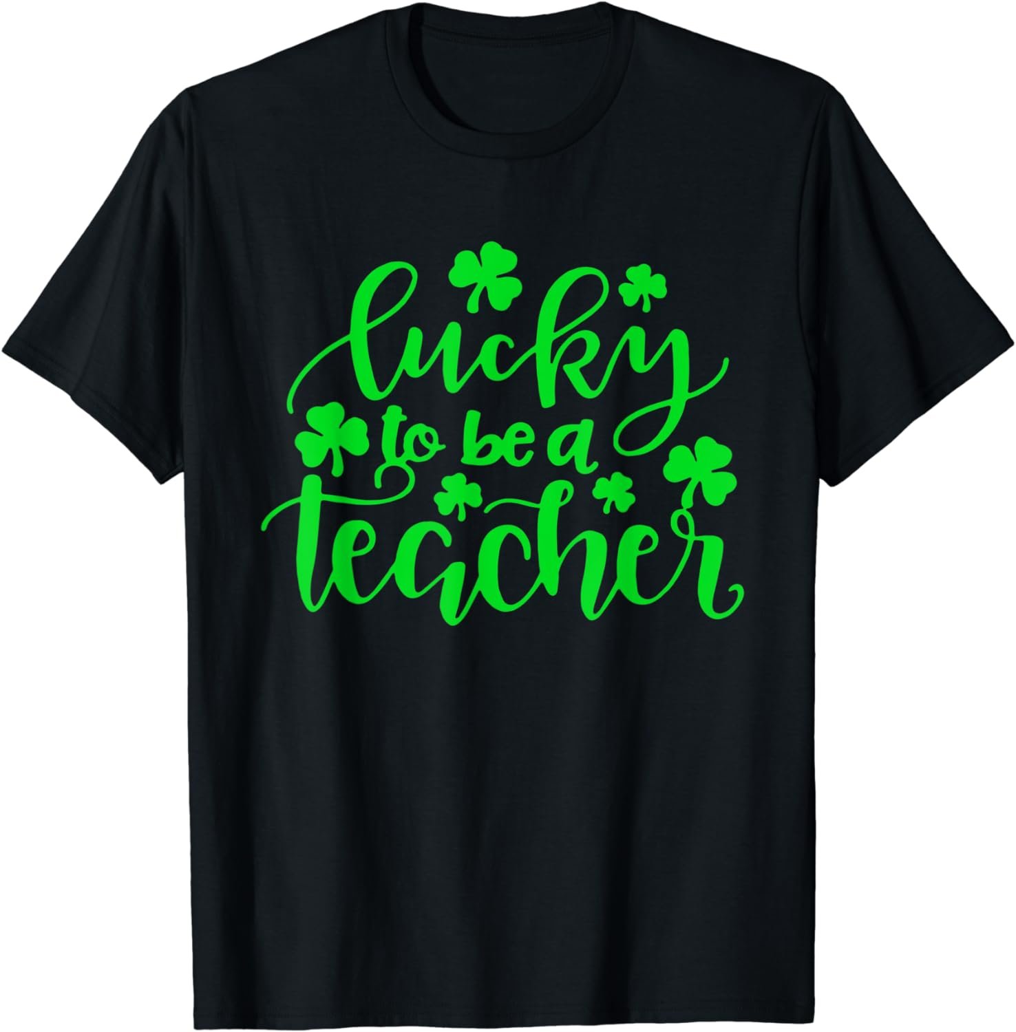 Lucky To Be A Teacher St Patricks Day School Teach T-Shirt