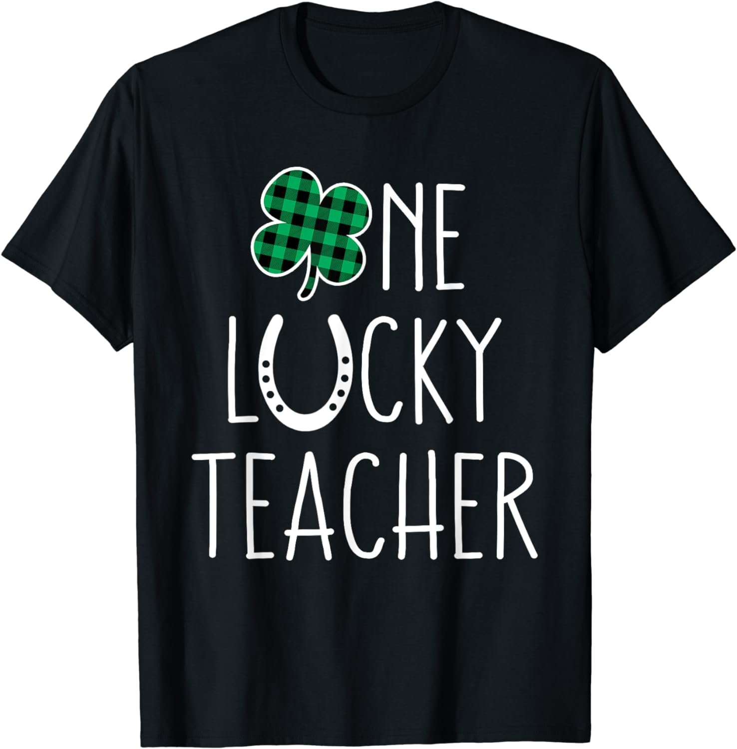 St Patricks Day PreK Kindergarten Teachers One Lucky Teacher T-Shirt
