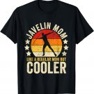 Javelin Mom Like A Regular Mom But Cooler Mother's Day T-Shirt