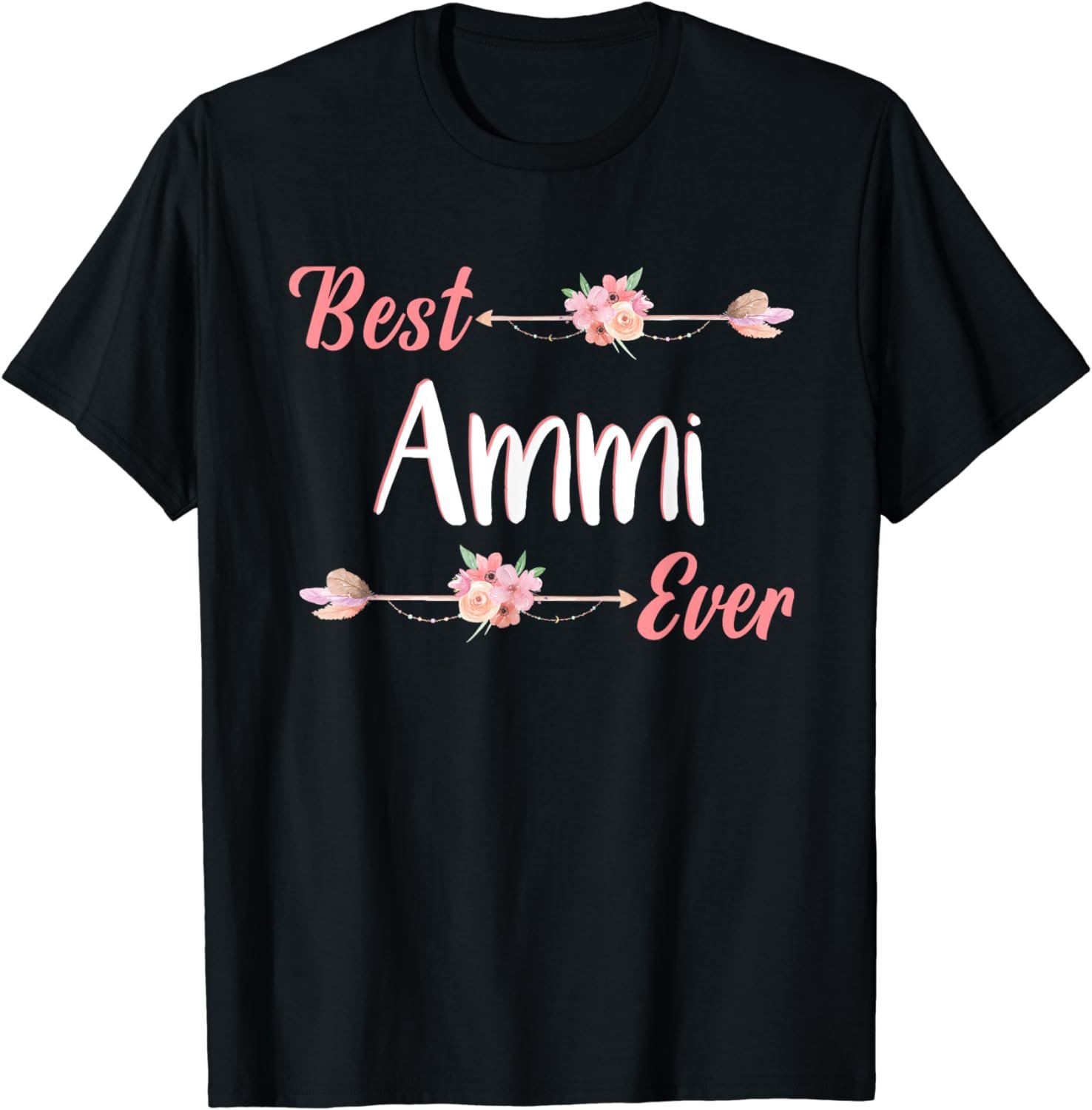 Best Ammi Ever Hindi Or Urdu Mom Floral Mother&acirc;��s Day T-Shirt