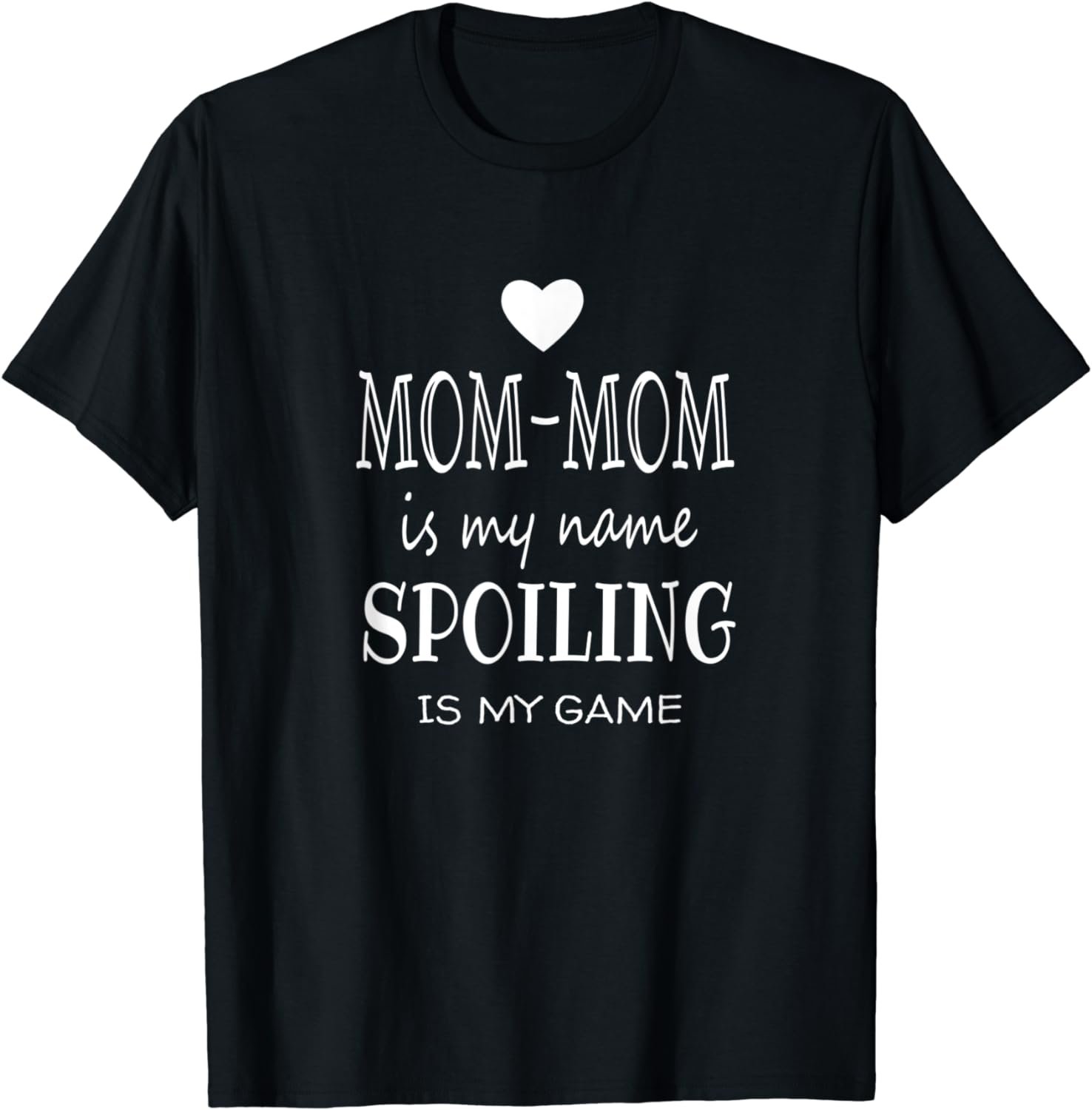 Mom-Mom Is My Name Funny Graphic Grandmother Grandma Gifts T-Shirt