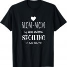 Mom-Mom Is My Name Funny Graphic Grandmother Grandma Gifts T-Shirt