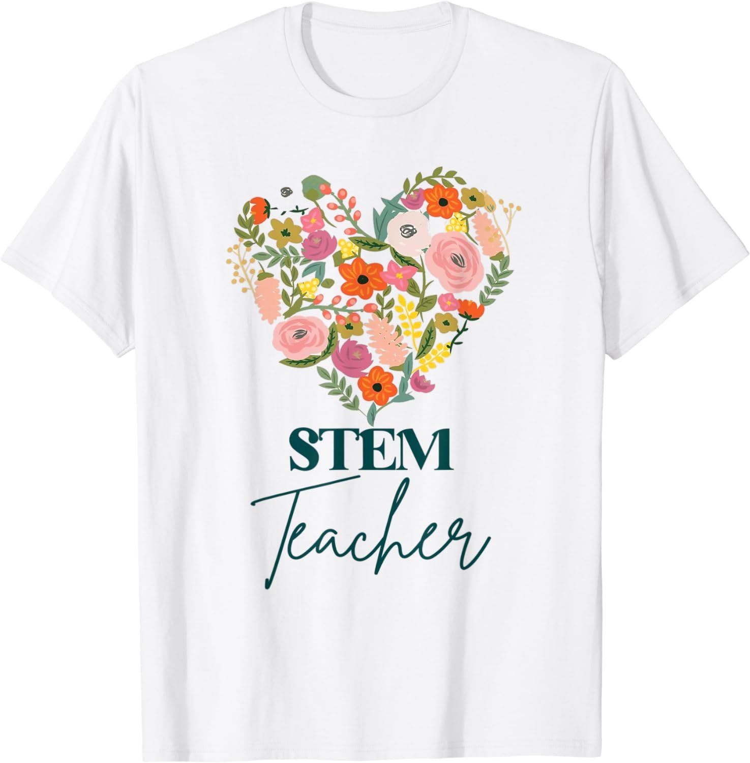 STEM Teacher Life Job Pride Educator Mother's Day Floral T-Shirt