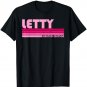 LETTY Name Personalized Retro Vintage 80s 90s Birthday T-Shirt