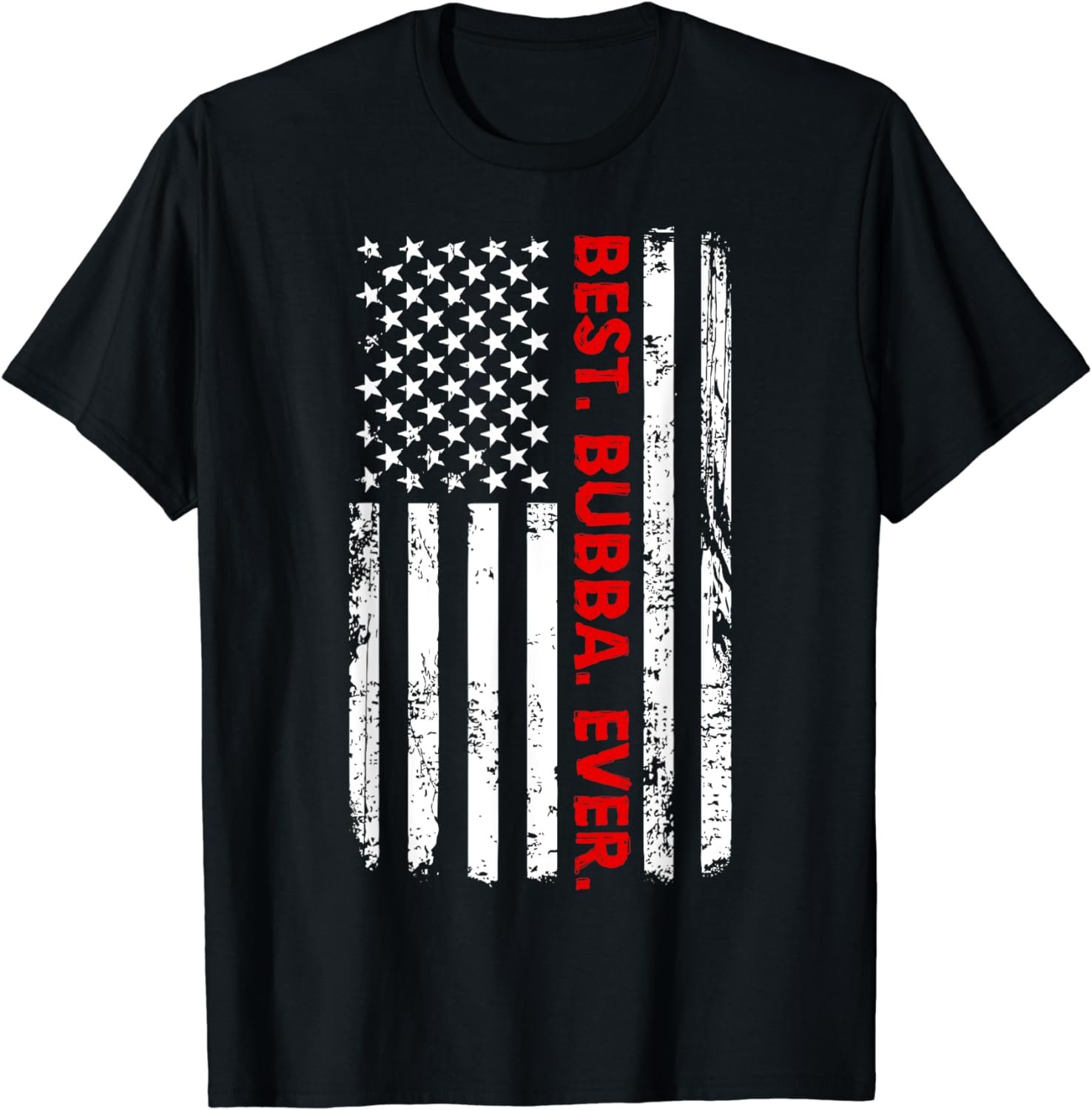 Best Bubba Ever T-Shirt Funny Brother Gift with America Flag T-Shirt