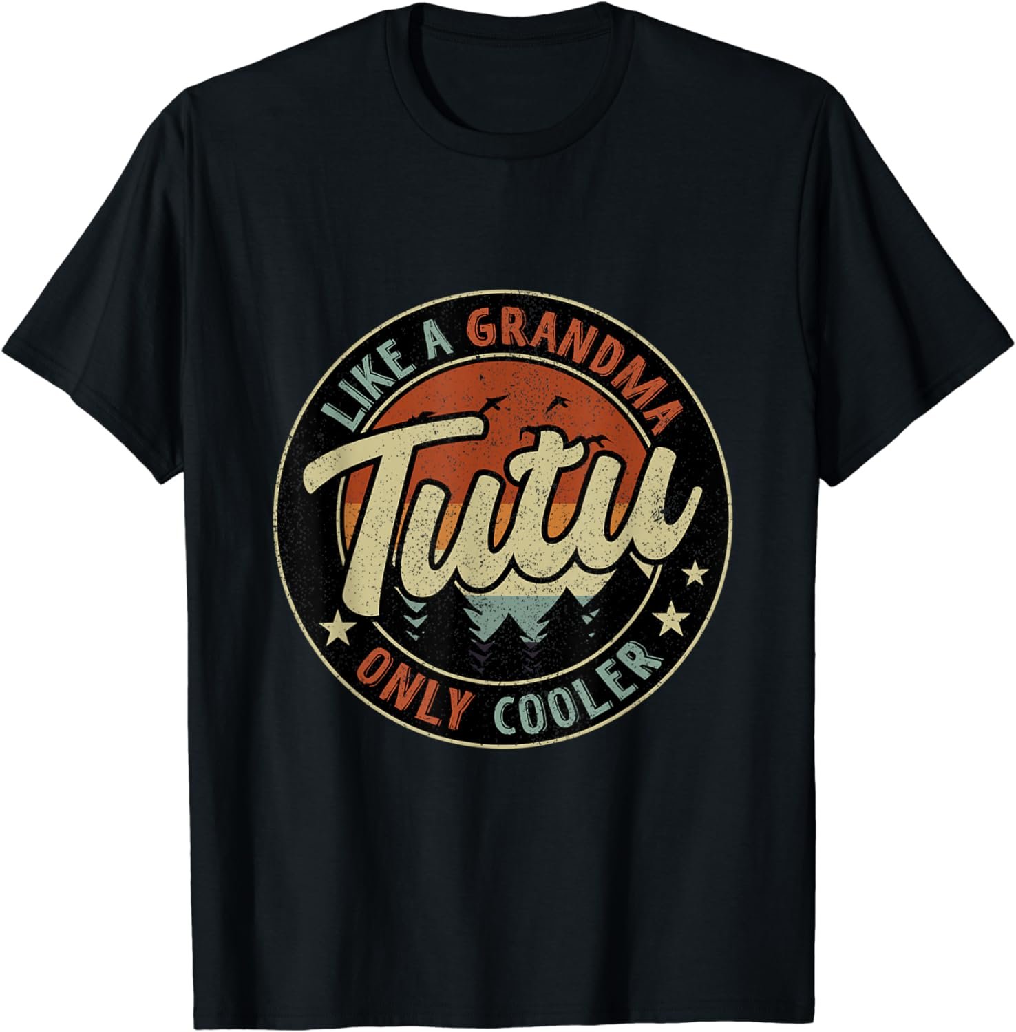 Tutu Like A Grandma Only Cooler Retro Mother's Day T-Shirt