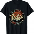 Tutu Like A Grandma Only Cooler Retro Mother's Day T-Shirt