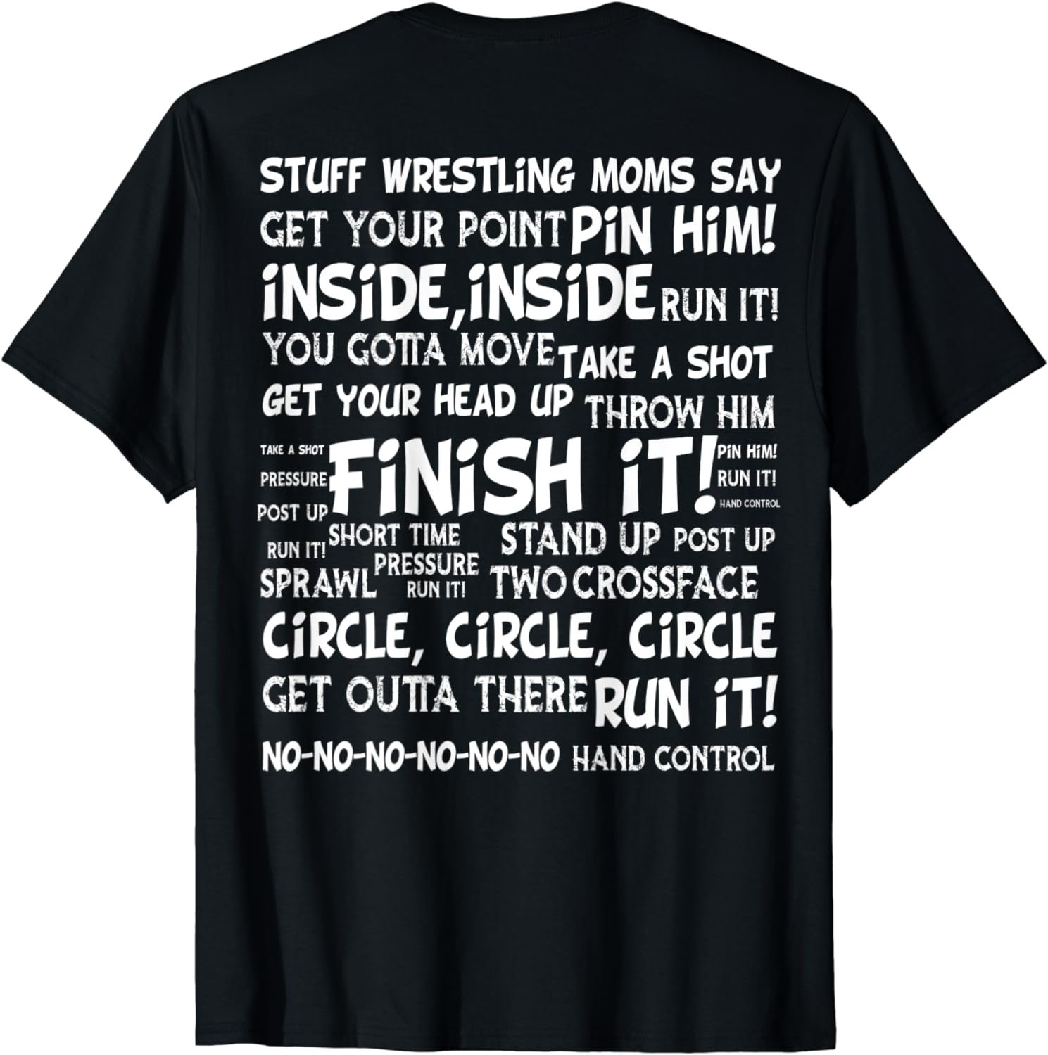 Stuff Wrestling Moms Say funny wrestler mom ideas mother T-Shirt