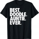 Best Doodle Auntie Ever - Goldendoodle Dog Gift T-Shirt