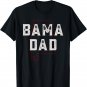 Bama Dad Funny Father's Day T-Shirt