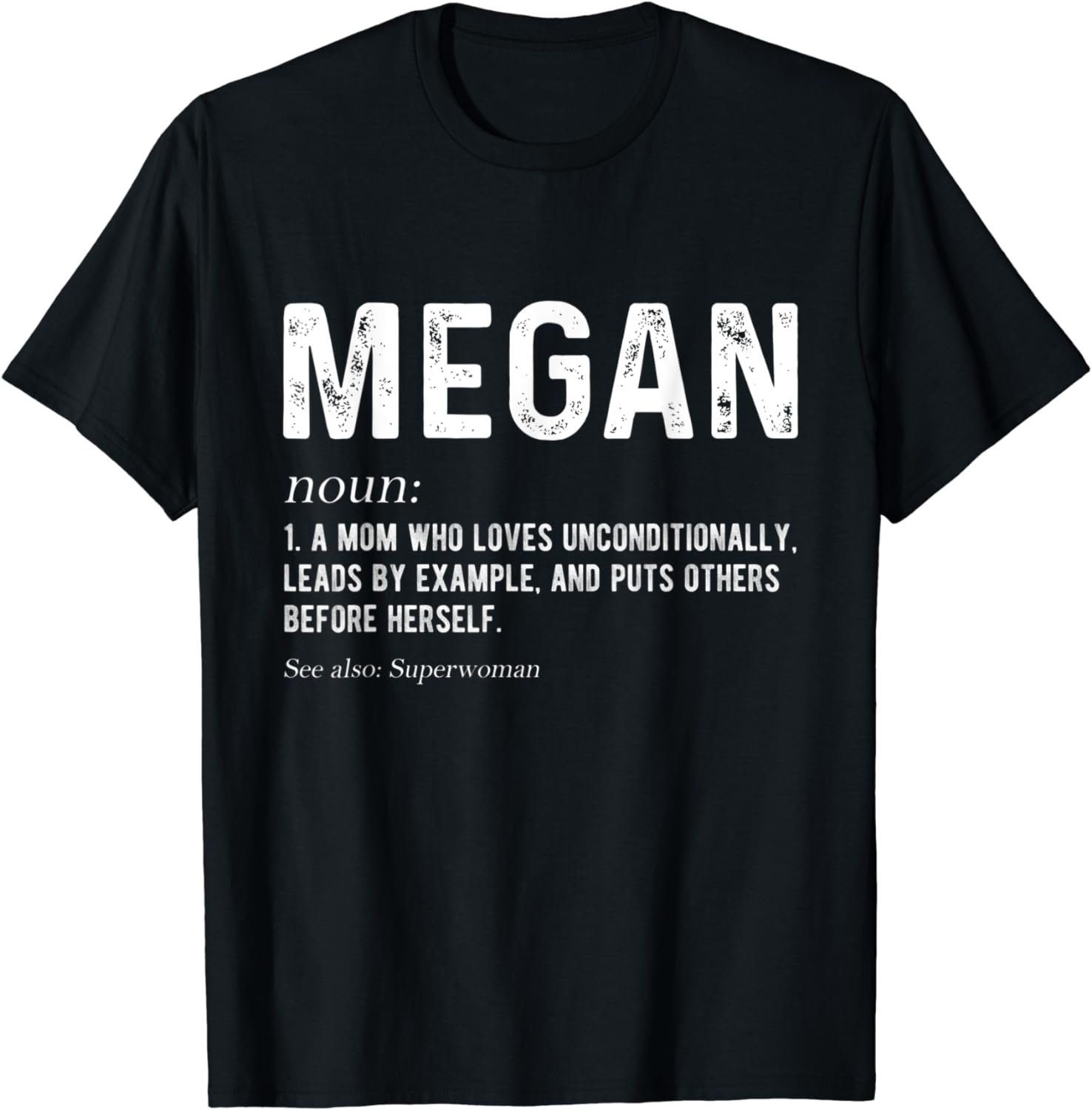 Personalized Megan Mom Noun Firstname Mothersday T-Shirt