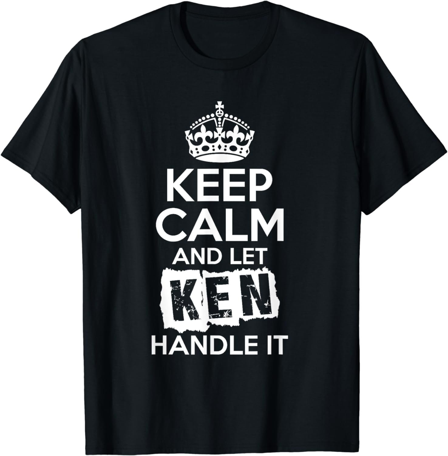 Ken T-Shirt Keep Calm and Let Ken Handle It
