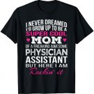Physician Assistant's Mom T Shirt Funny Gift