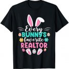 Every Bunny's Favorite Realtor Shirt Funny Easter Day T-Shirt