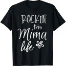 Rockin This Mima Life Special Grandma T-Shirt