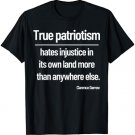 True Patriotism Injustice Clarence Darrow Political Quote T-Shirt