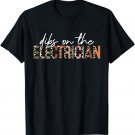 Dibs On The Electrician Gifts Electrician's Wife Mother Day T-Shirt