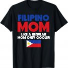 Filipino Mom Shirt Funny Mother's Day Shirt