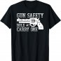 Gun Safety Rule #1 Carry One T-shirt T-Shirt