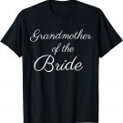 Grandmother of the Bride T-Shirt, White Script, Wedding
