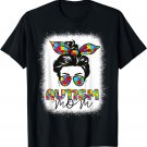 Autism Mom Life Messy Bun Bleached Mother’s Day T-Shirt