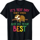 Test Day Sloth Funny School Professor Teacher Testing Squad T-Shirt